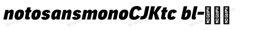 notosansmonoCJKtc bl字体转换